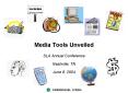 Media Tools Unveiled PowerPoint PPT Presentation
