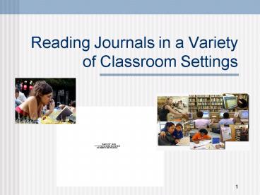 Reading Journals in a Variety of Classroom Settings