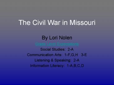 The Civil War in Missouri