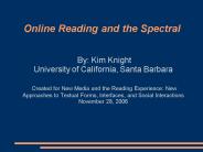 Online Reading and the Spectral