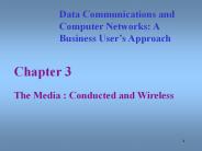 The Media : Conducted and Wireless