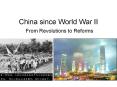 China since World War II From Revolutions to Reforms PowerPoint PPT Presentation
