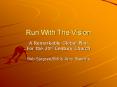 Run With The Vision PowerPoint PPT Presentation