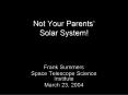 Not Your Parents Solar System PowerPoint PPT Presentation