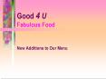 Good 4 U Fabulous Food PowerPoint PPT Presentation