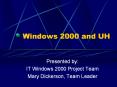 Analysis of Windows 2000 with Respect to ... Creation o PowerPoint PPT Presentation