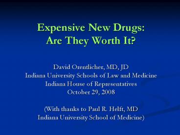 Expensive New Drugs: Are They Worth It