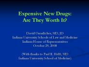 Expensive New Drugs: Are They Worth It