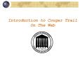 Introduction to Cougar Trail On The Web PowerPoint PPT Presentation