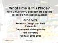 What Time is this Place York University Geographers explore Torontos Kensington Market PowerPoint PPT Presentation