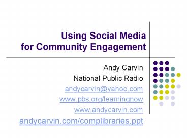 Using Social Media for Community Engagement