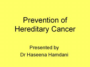 Prevention of Hereditary Cancer