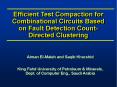 Efficient Test Compaction for Combinational Circuits Based on Fault Detection Count-Directed Clustering PowerPoint PPT Presentation
