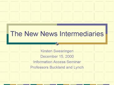 The New News Intermediaries