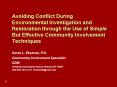 Avoiding Conflict During Environmental Investigation and Restoration through the Use of Simple But E PowerPoint PPT Presentation