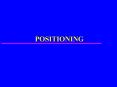 POSITIONING PowerPoint PPT Presentation