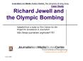 Case Study Richard Jewell and the Olympic Bombing PowerPoint PPT Presentation