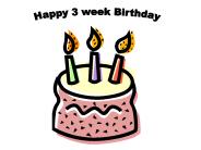 Happy 3 week Birthday