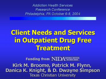 Client Needs and Services in Outpatient Drug Free Treatment