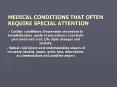 MEDICAL CONDITIONS THAT OFTEN REQUIRE SPECIAL ATTENTION PowerPoint PPT Presentation