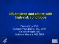 US children and adults with highrisk conditions PowerPoint PPT Presentation