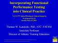 Incorporating Functional Performance Testing into Clinical Practice NATA 57th Annual Meeting PowerPoint PPT Presentation