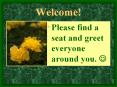 Please find a seat and greet everyone around you. ? PowerPoint PPT Presentation