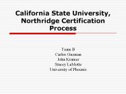 California State University, Northridge Certification Process