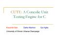 CUTE: A Concolic Unit Testing Engine for C PowerPoint PPT Presentation