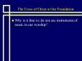 The Cross of Christ is Our Foundation PowerPoint PPT Presentation