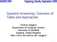 Question Answering: Overview of Tasks and Approaches PowerPoint PPT Presentation