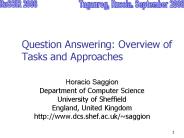 Question Answering: Overview of Tasks and Approaches