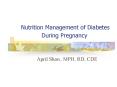 Nutrition Management of Diabetes During Pregnancy PowerPoint PPT Presentation
