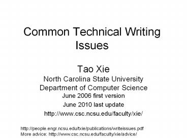 Common Technical Writing Issues. Tao Xie. North Carolin