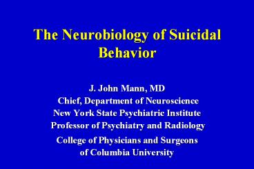 The Neurobiology of Suicidal Behavior