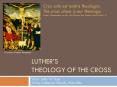 Luthers theology of the cross PowerPoint PPT Presentation