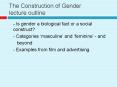 The Construction of Gender lecture outline PowerPoint PPT Presentation