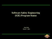 Software%20Safety%20Engineering%20(S2E)%20Program%20Status