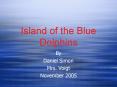 Island of the Blue Dolphins PowerPoint PPT Presentation