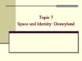 Space and Identity: Disneyland PowerPoint PPT Presentation
