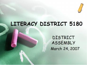 LITERACY DISTRICT 5180