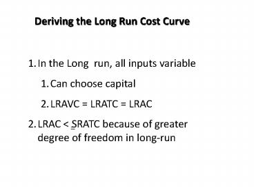 Deriving the Long Run Cost Curve