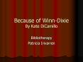 Because of Winn-Dixie By Kate DiCamillo PowerPoint PPT Presentation