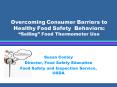 Overcoming Consumer Barriers to Healthy Food Safety Behaviors: Selling Food Thermometer Use PowerPoint PPT Presentation