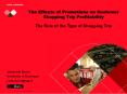 The Effects of Promotions on Customer Shopping Trip Profitability PowerPoint PPT Presentation
