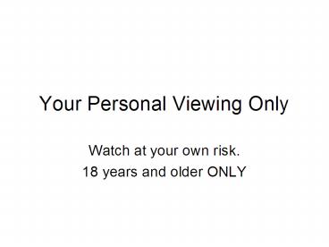 Your Personal Viewing Only
