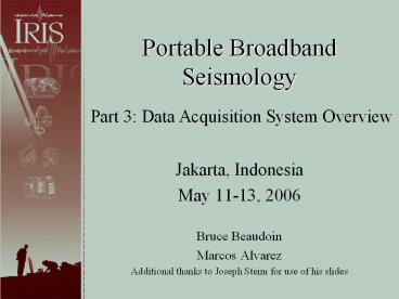 Portable Broadband Seismology