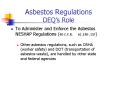 Asbestos Regulations DEQs Role PowerPoint PPT Presentation