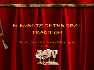 ELEMENTS OF THE ORAL TRADITION
