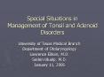 Special Situations in Management of Tonsil and Adenoid Disorders PowerPoint PPT Presentation